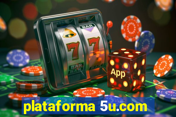 plataforma 5u.com